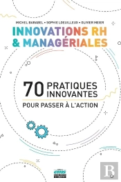 Innovations Rh Et Manageriales - 70 Pratiques Innovantes Pour Passer A L'Action