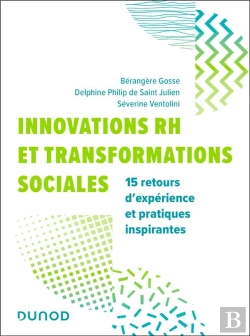 Bertrand.pt - Innovations Rh Et Transformations Sociales : 15 Retours D'Expériences Et Pratiques Inspirantes