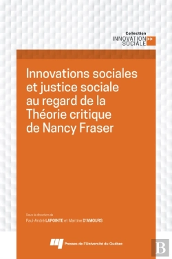 Bertrand.pt - Innovations Sociales Et Justice Sociale Au Regard De La Théorie Critique De Nancy Fraser