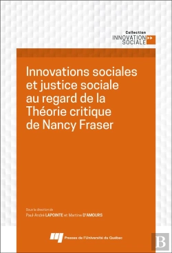 Bertrand.pt - Innovations Sociales Et Justice Sociale Au Regard De La Théorie Critique De Nancy Fraser