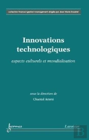 Innovations Technologiques ; Aspects Culturels Et Mondialisation Collection Finance Gestion Management