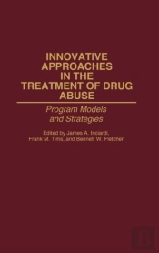 Innovative Approaches In The Treatment Of Drug Abuse