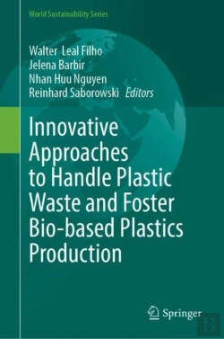 Bertrand.pt - Innovative Approaches To Handle Plastic Waste And Foster Bio-Based Plastics Production