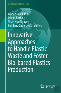 Bertrand.pt - Innovative Approaches To Handle Plastic Waste And Foster Bio-Based Plastics Production
