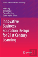 Innovative Business Education Design For 21st Century Learning