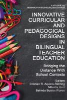 Innovative Curricular And Pedagogical Designs In Bilingual Teacher Education