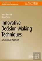 Innovative Decision-Making Techniques