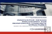 Innovative Design Philosophy For Reinforced Concrete Structures