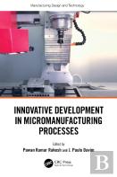 Innovative Development In Micromanufacturing Processes