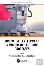 Innovative Development In Micromanufacturing Processes