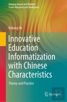 Innovative Education Informatization With Chinese Characteristics