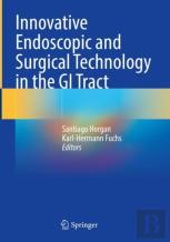 Innovative Endoscopic And Surgical Technology In The Gi Tract