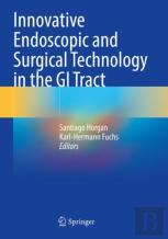 Innovative Endoscopic And Surgical Technology In The Gi Tract