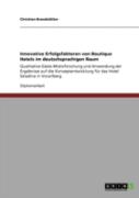 Innovative Erfolgsfaktoren Von Boutique Hotels Im Deutschsprachigen Raum