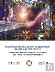Innovative Financing For Development In Asia And The Pacific