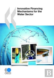 Innovative Financing Mechanisms For The Water Sector