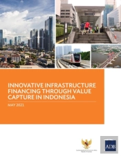Innovative Infrastructure Financing Through Value Capture In Indonesia