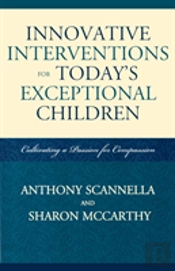 Innovative Interventions For Today'S Exceptional Children