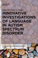 Innovative Investigations Of Language In Autism Spectrum Disorder