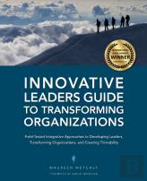 Innovative Leaders Guide To Transforming Organizations