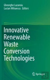 Innovative Renewable Waste Conversion Technologies