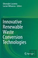 Innovative Renewable Waste Conversion Technologies