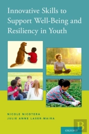 Innovative Skills To Support Well-Being And Resiliency In Youth