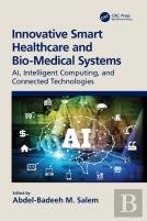 Innovative Smart Healthcare And Bio-Medical Systems