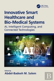 Innovative Smart Healthcare And Bio-Medical Systems