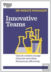 Innovative Teams (Hbr 20-Minute Manager Series)