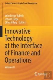 Innovative Technology At The Interface Of Finance And Operations