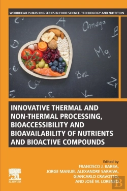 Bertrand.pt - Innovative Thermal And Non-Thermal Processing, Bioaccessibility And Bioavailability Of Nutrients And Bioactive Compounds