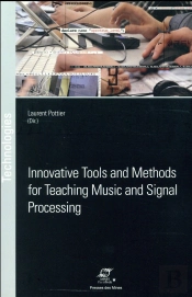 Innovative Tools And Methods For Teaching Music And Signal Processing