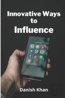Innovative Ways To Influence