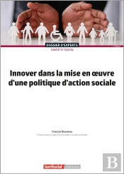 Innover Dans La Mise En Oeuvre D'Une Politique D'Action Sociale