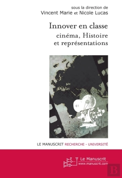 Bertrand.pt - Innover En Classe ; Cinéma, Histoire Et Représentations
