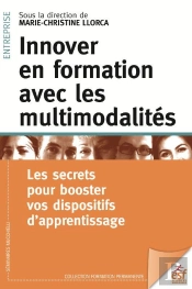 Innover En Formation Avec Les Multimodalités : Les Secrets Pour Booster Vos Dispositifs D'Apprentissage