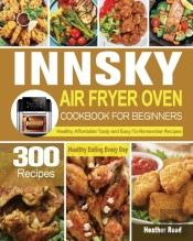 Innsky Air Fryer Oven Cookbook For Beginners