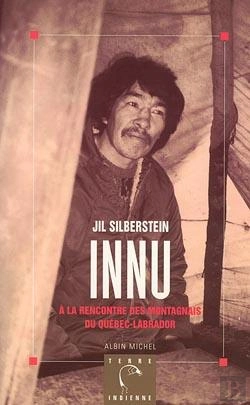 Bertrand.pt - Innu : À La Rencontre Des Montagnais Du Québec-Labrador