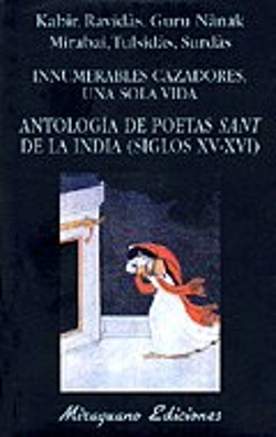 Bertrand.pt - Innumerables Cazadores, Una Sola Vida. Antologia De Poetas Sant De La India (Siglos Xv-Xvi)