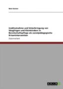 Inobhutnahme Und Unterbringung Von Saã‚Â¤Uglingen Und Kleinkindern In Bereitschaftspflege Als Sozialpaã‚Â¤Dagogische Krisenintervention