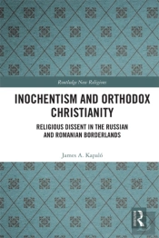 Inochentism And Orthodox Christianity