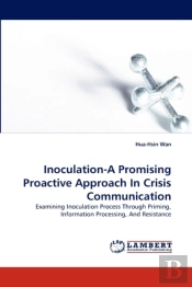 Inoculation-A Promising Proactive Approach In Crisis Communication