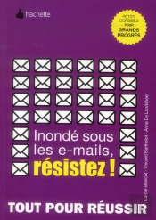 Inonde Sous Les E-Mails, Resistez !