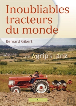 Bertrand.pt - Inoubliables Tracteurs Du Monde, Tome 1