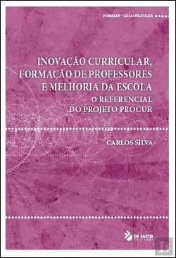 Bertrand.pt - Inovação Curricular, Formação de Professores e Melhoria da Escola