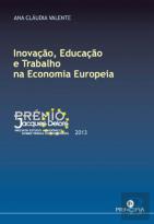 Inovação, Educação e Trabalho na Economia Europeia