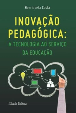 Bertrand.pt - Inovação Pedagógica: A Tecnologia ao Serviço da Educação