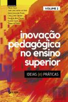 Inovação Pedagógica no Ensino Superior - Ideias (e) Práticas - Volume 2