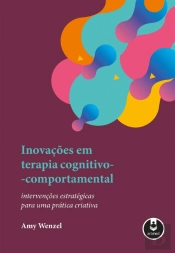 Inovações em Terapia Cognitivo-Comportamental